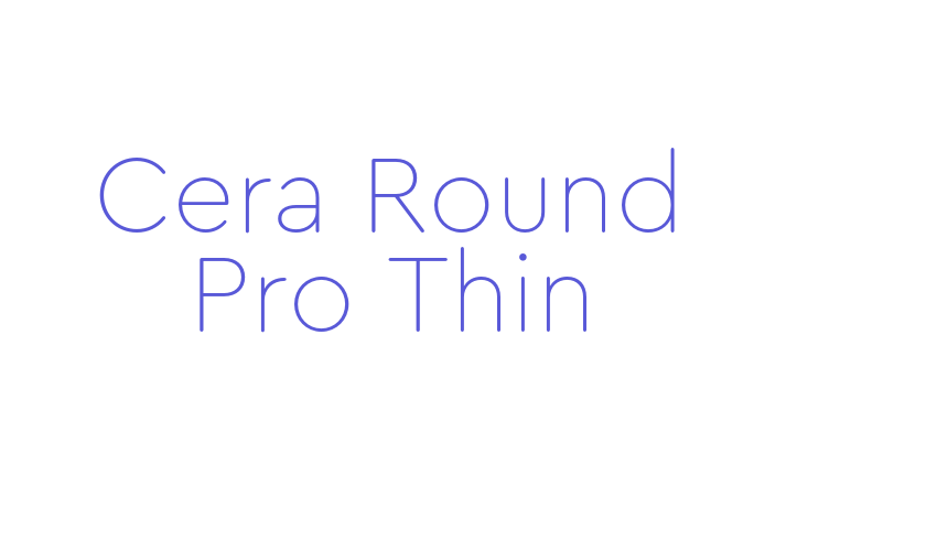 Cera Round Pro Thin Font