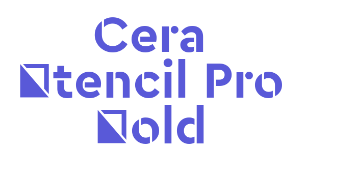 Cera Stencil Pro Bold Font