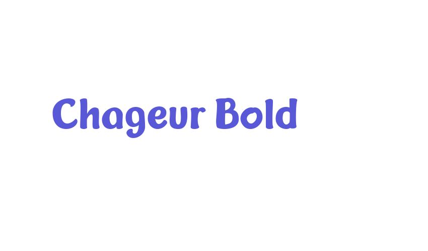 Chageur Bold Font