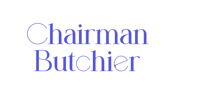 Chairman Butchier Font