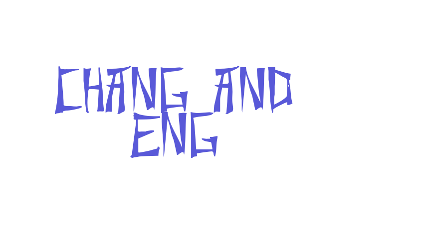 Chang and Eng Font Download