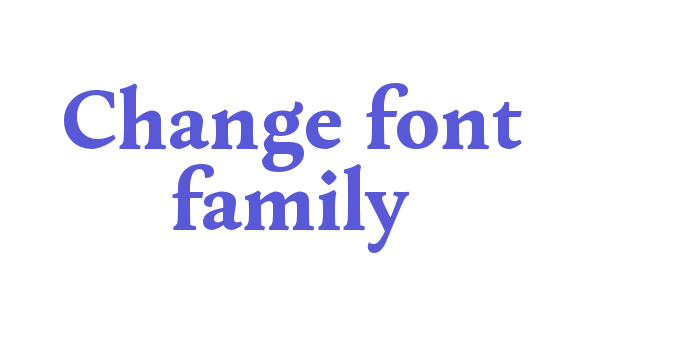 Change font family Font Download