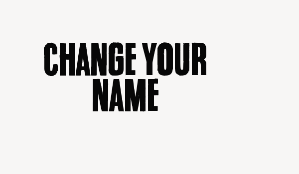 Change your name Font