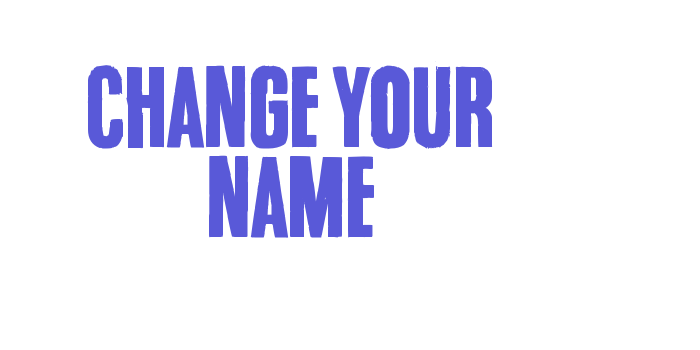 Change your name Font