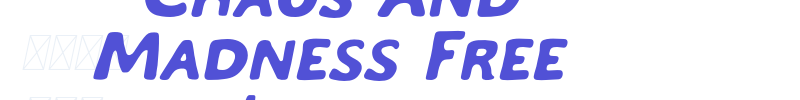 Chaos And Madness Free Italic