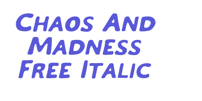 Chaos And Madness Free Italic Font Download