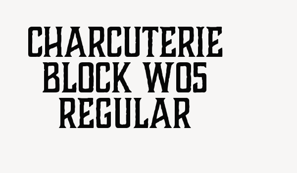 Charcuterie Block W05 Regular Font