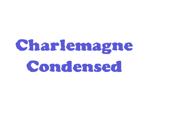 Charlemagne Condensed Font