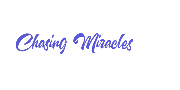 Chasing Miracles Font Download