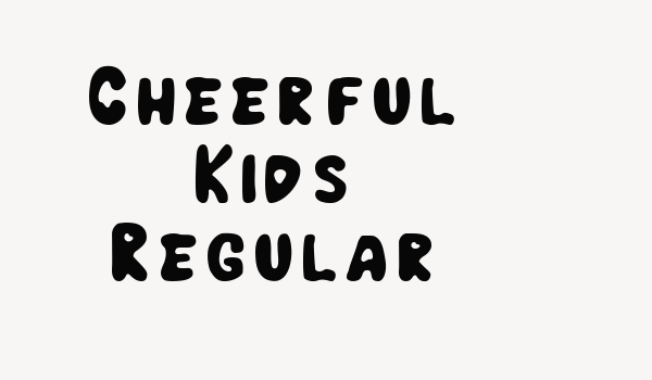 Cheerful Kids Regular Font