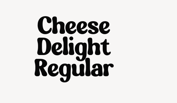 Cheese Delight Regular Font