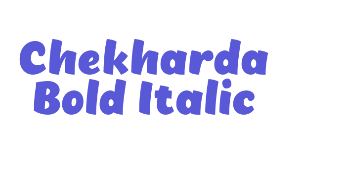 Chekharda Bold Italic Font Download