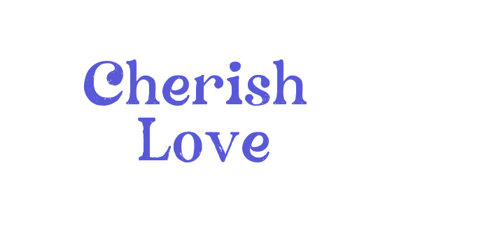 Cherish & Love Font Download