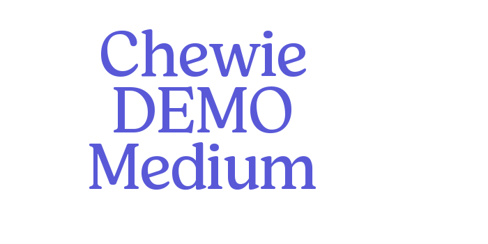 Chewie DEMO Medium Font Download