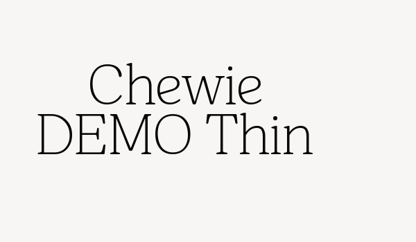 Chewie DEMO Thin Font