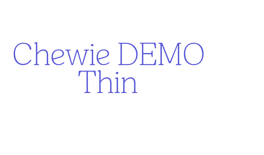 Chewie DEMO Thin Font