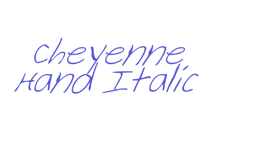 Cheyenne Hand Italic Font