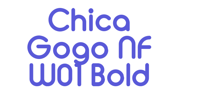 Chica Gogo NF W01 Bold Font