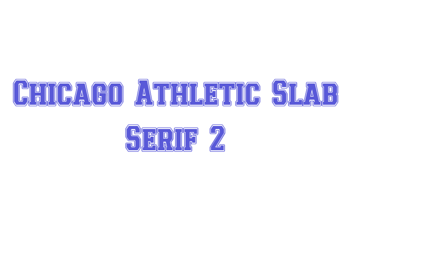 Chicago Athletic Slab Serif 2 Font Download