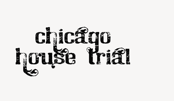 Chicago House_trial Font