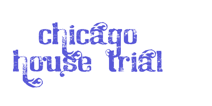 Chicago House_trial Font