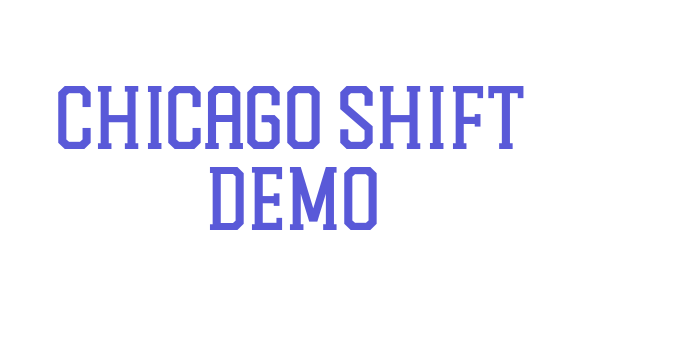 Chicago Shift Demo Font Download