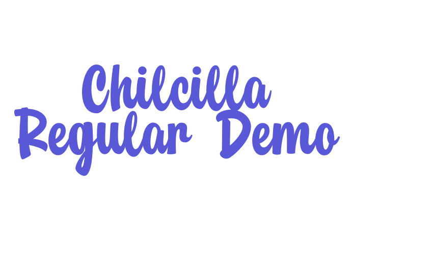 Chilcilla Regular Demo Font Download