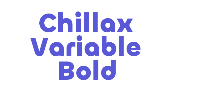 Chillax Variable Bold Font Download