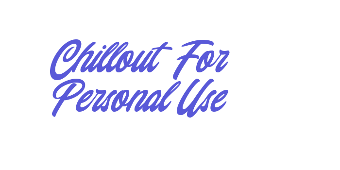 Chillout (For Personal Use) Font Download