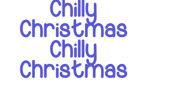 Chilly Christmas Chilly Christmas Font Download