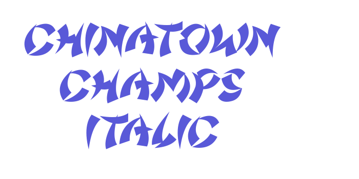 Chinatown Champs Italic Font