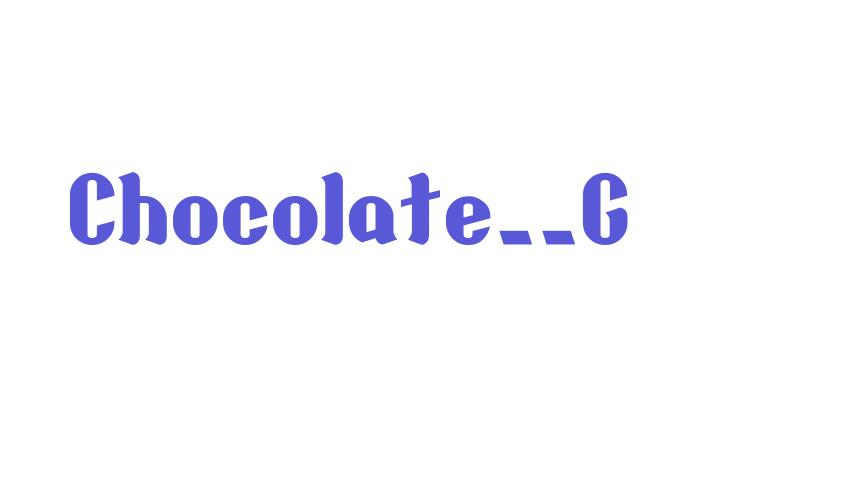 Chocolate__G Font