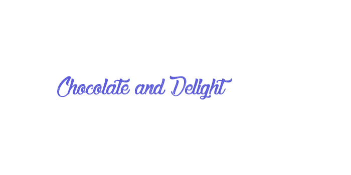 Chocolate and Delight Font