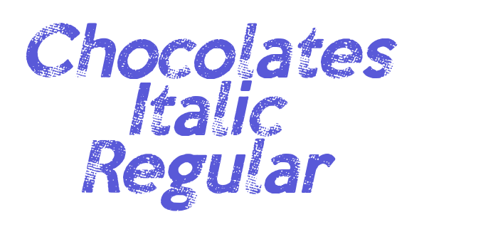 Chocolates Italic Regular Font Download