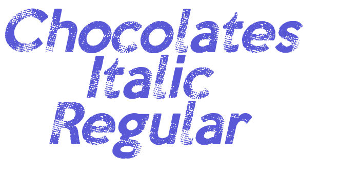 Chocolates Italic Regular Font