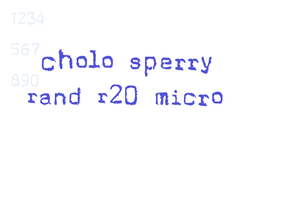 Cholo Sperry Rand R20 Micro Font Download