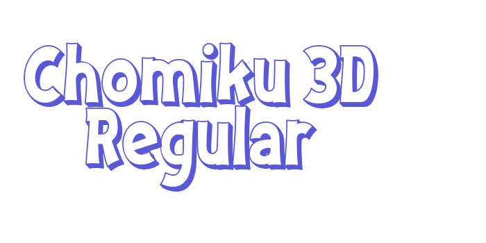 Chomiku 3D Regular Font