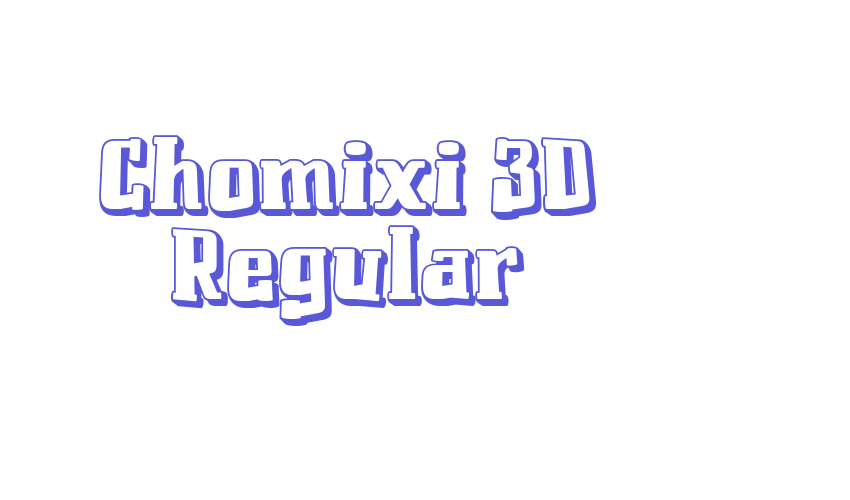 Chomixi 3D Regular Font Download