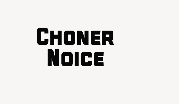 Choner Noice Font