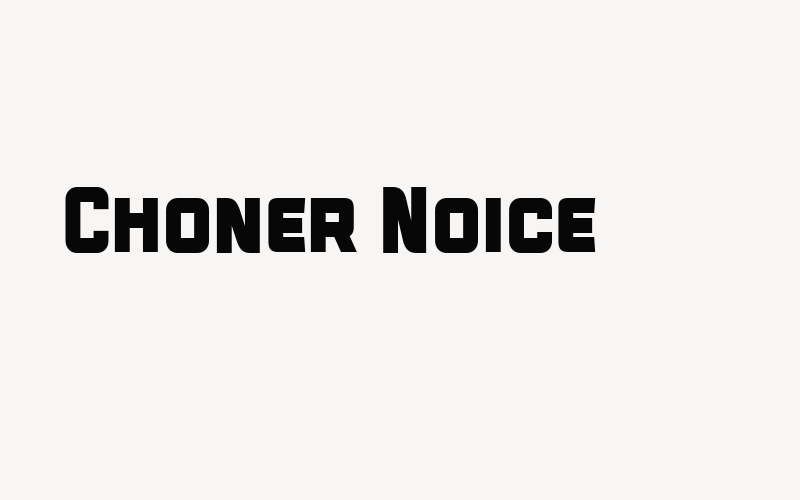 Choner Noice Font