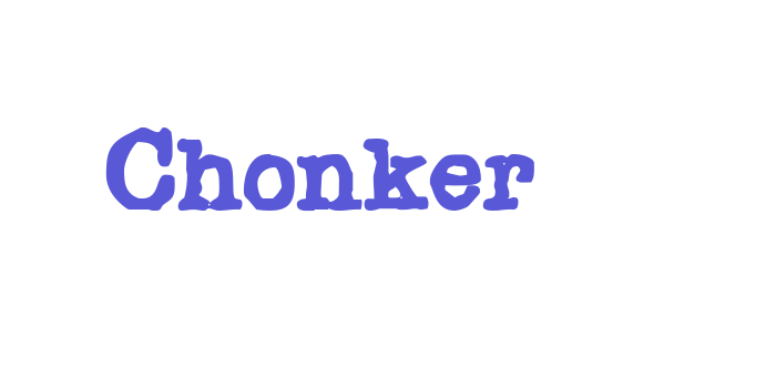 Chonker Font Download