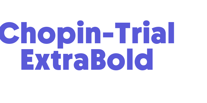 Chopin-Trial ExtraBold Font