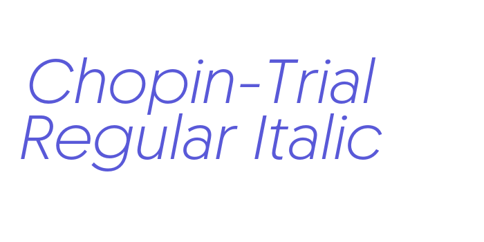 Chopin-Trial Regular Italic Font Download