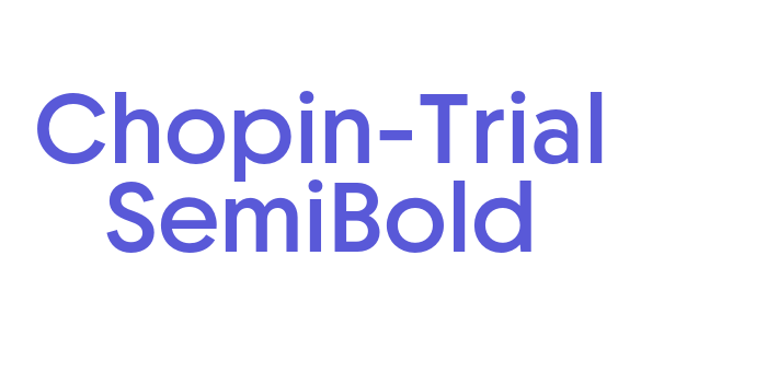 Chopin-Trial SemiBold Font Download