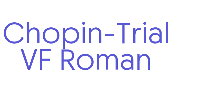 Chopin-Trial VF Roman Font