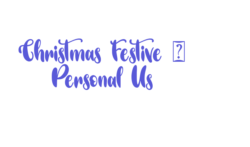 Christmas Festive – Personal Us Font Download