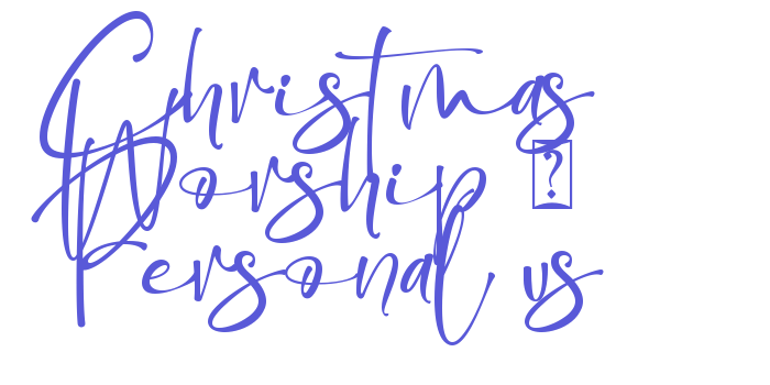 Christmas Worship – Personal us Font Download