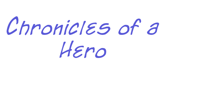 Chronicles of a Hero Font Download