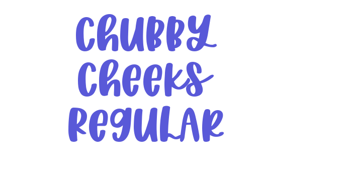 Chubby Cheeks Regular Font