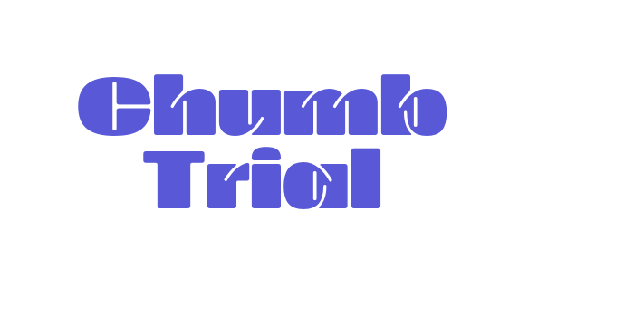 Chumb Trial Font Download